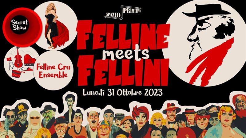 “Felline meets Fellini”: l’anniversario della scomparsa di Fellini celebrato con la festa di Spazio Primitivo 
